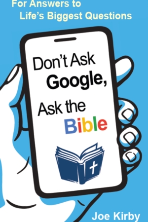 Don't Ask Google, Ask the Bible
